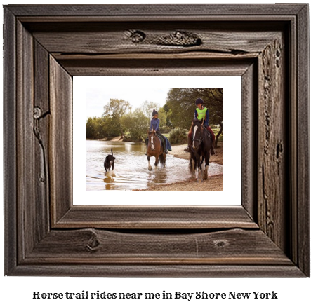 horse trail rides near me in Bay Shore, New York